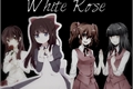 História: White Rose