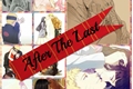 História: After The Last!