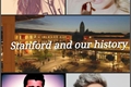 História: Stanford and Our History