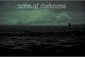 História: Sons of Darkeness