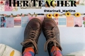 História: Her Teacher (Muke Clemmings)