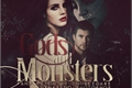 História: Gods and Monsters