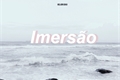 História: Imers&#227;o