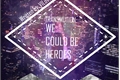 História: Transmution: We Could Be Heroes
