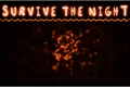 História: Survive The Nights (Interativa)