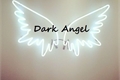 História: Dark Angel