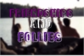 História: Friendships and Follies