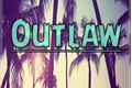 História: Outlaw