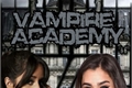 História: Vampire Academy ! ( Camren G!P ) 1, 2, 3 And 4 Season !