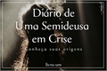 História: Di&#225;rio de Uma Semideusa em Crise