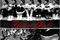 História: Flower Girls