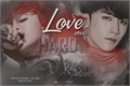 História: Love me Hard