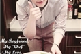 História: My Boyfriend, My &quot;Chef&quot;, My Love. - Imagine Lay - Exo