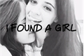 História: I Found A Girl