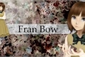 História: Fran bow-A loucura continua