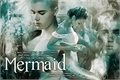 História: Mermaid