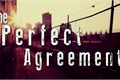 História: The Perfect Agreement