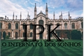 História: IPK - O internato dos sonhos - Interativa