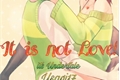 História: It is not Love! - It&#39;s Undertale.