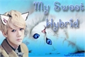 História: My Sweet Hybrid