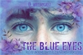 História: The Blue Eyes