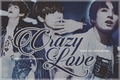História: Crazy Love