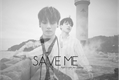 História: Save me