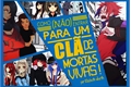 História: Como (n&#227;o) entrar para um Cl&#227; de Mortas-Vivas! -Interativa-