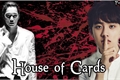 História: House Of Cards