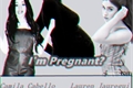 História: I&#39;m Pregnant? (Camren G!P)