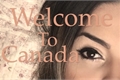 História: Welcome To Canada