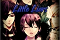 História: Little Liars
