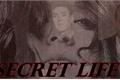 História: Secret Life
