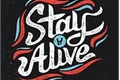 História: Stay alive