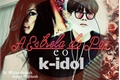História: A Estrela do pop e o K-Idol♡