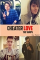 História: Cheater Love - The Vamps
