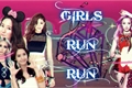 História: Girls Run Run: love for all (interativa)