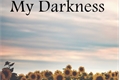 História: My Darkness