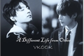 História: INTRO: A Different Life from Other (VKOOK)