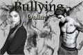 História: Bullying Online
