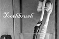 História: Toothbrush