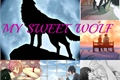 História: My Sweet Wolf