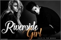 História: Riverside Girl