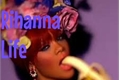 História: The Rihanna Life