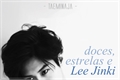 História: Doces, estrelas e Lee Jinki