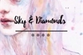 História: Sky And Diamonds