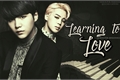 História: Learning to Love (Yoonmin)