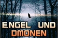 História: Engel und Dmonen