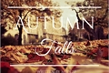 História: Autumn Falls