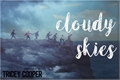 História: Cloudy Skies
